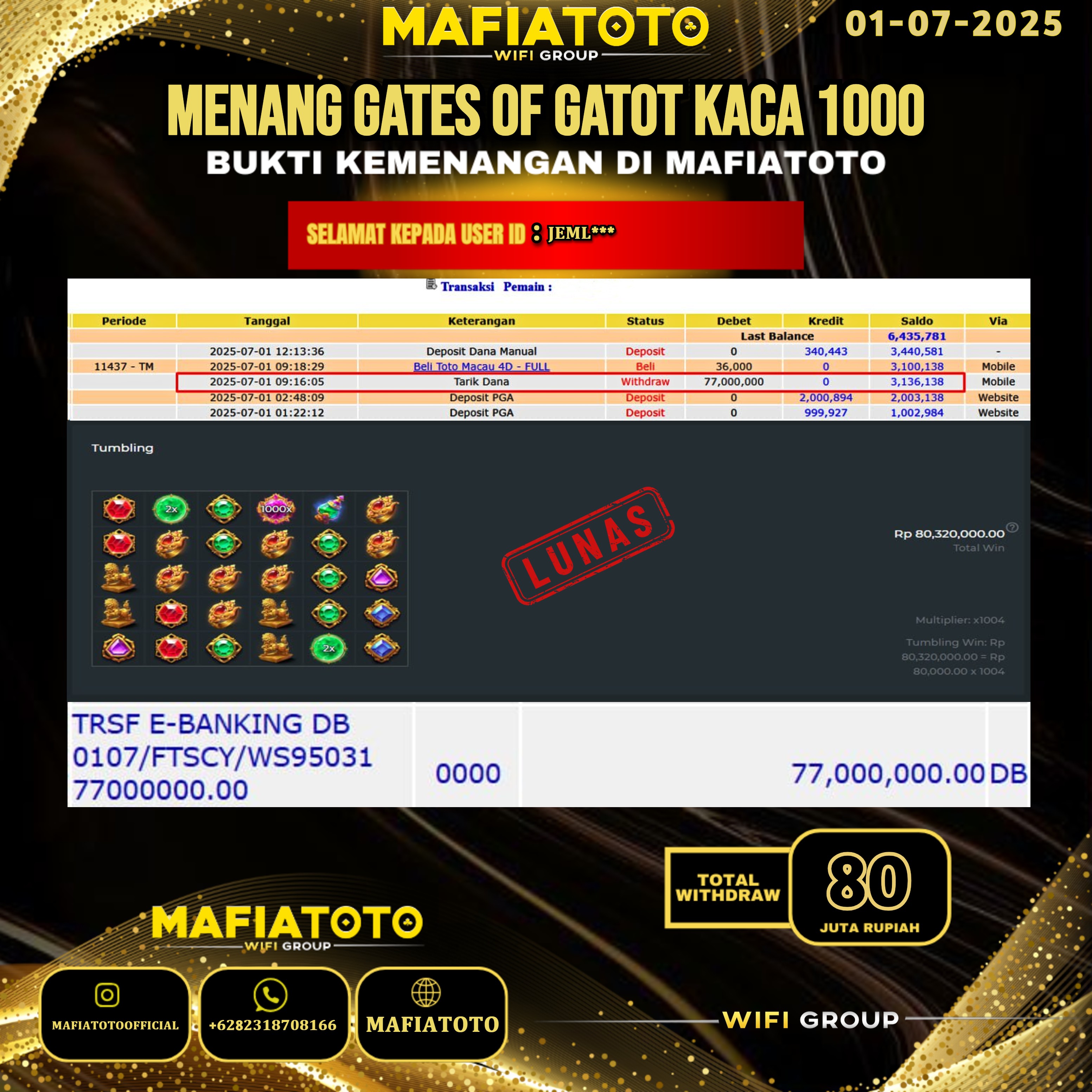 MAFIATOTO JACKPOT SLOT GATES OF GATOT KACA 1000 RP.80.000.000 - LUNAS ID : JEML***	